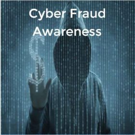 Cyber Fraud Awareness Cyber Fraud Awareness