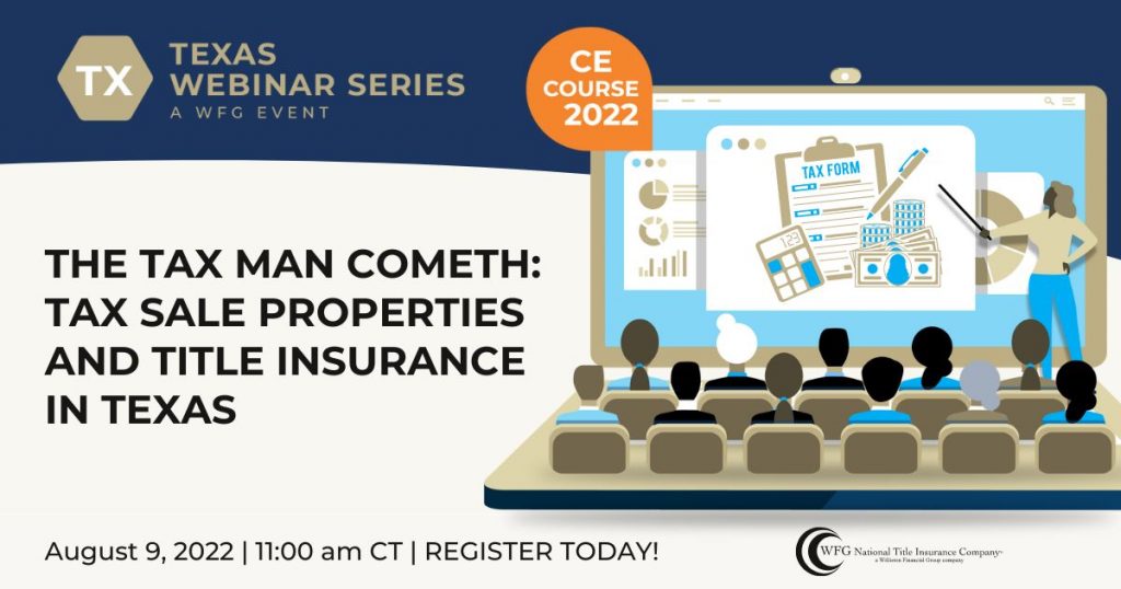 Texas CE inar The Tax Man Cometh Tax Sale Properties and Title