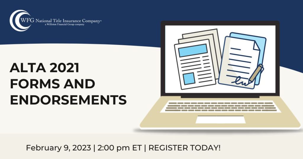 Webinar: ALTA 2021 Forms and Endorsements - WFG Agent