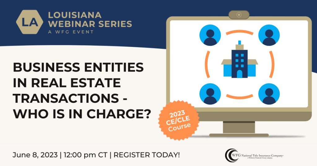 Louisiana CE/CLE inar Business Entities in Real Estate Transactions